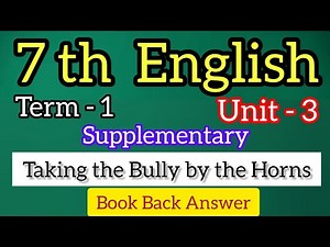 7th English term 1 unit 3 supplementary Taking the Bully by the Horns book back answer