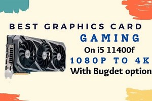 Best Graphics card For i5 11400F In 2024 (Fully Compatible)