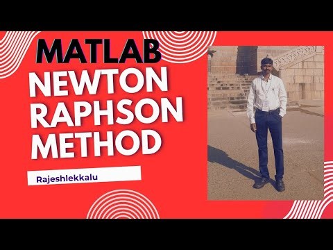 Newton Raphson Method | Matlab Code | RajeshLekkalu
