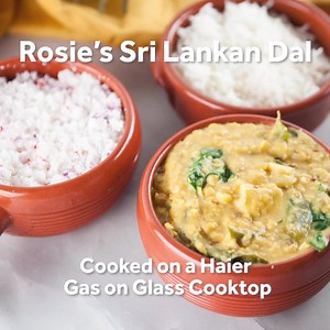 Try this delicious Sri Lankan Dal Recipe by Rosie Mansfield, Cooked on a Haier Gas on Glass Cooktop. Full recipe below. Time: 30 minutes ( lentil soaking time) Serves: 4 Ingredients 1 cup red lentils, soaked in water for a few hours 2 cups water 1 tsp salt 1 white onion, finely diced 3 garlic cloves, finely diced 2cm fresh ginger nugget, peeled and microplaned ½ tsp chilli flakes 1 tsp fenugreek seeds 1 tsp mustard seeds 1 tsp cumin seeds 1 tsp coriander seeds 1 tsp turmeric powder 2 tbsp curry 