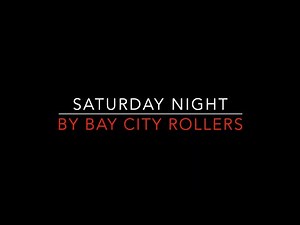 Bay City Rollers - Saturday Night [1974] Lyrics HD