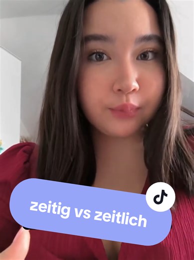 Diferencias entre 'zeitig' y 'zeitlich' en alemán