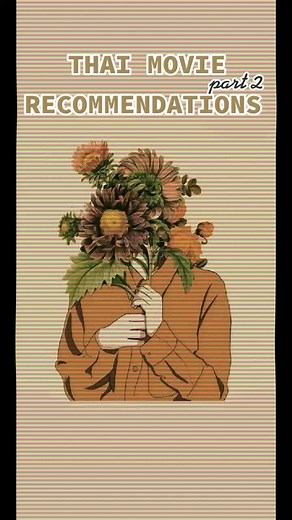 must watch movies pt. 2 #thaimovies