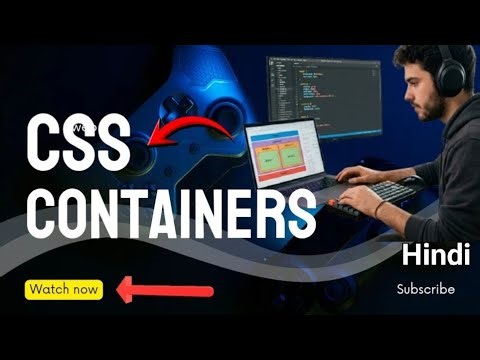 CSS Containers Explained | Web development tutorial #13