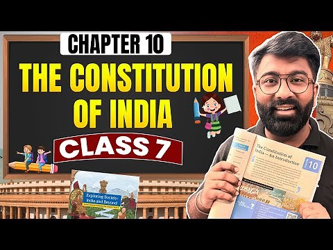 The Constitution of India | Class 7 Social Science Chapter 10 | New NCERT | By Gautam Lakhani