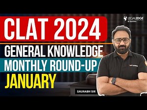 General Knowledge | Monthly Round Up - January | CLAT 2024