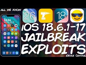 iOS 18.6.2 - 17.0 JAILBREAK (All Devices): Great New Exploits + WriteUp & How This Helps!