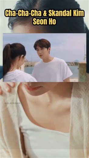 Cha-Cha-Cha & Scandal Kim Seon Ho #GossipArtis #FilmViral #TrendingShorts