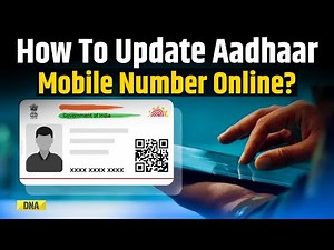 Aadhaar Card Update: How To Update Your Mobile Number Online | Step-By-Step Process | UIDAI Update