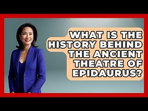 What Is the History Behind the Ancient Theatre of Epidaurus? - Talking Greece