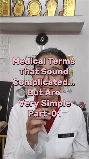 Medical Terms That Sound Complicated, But Are Very Simple Part 01🫠🩺