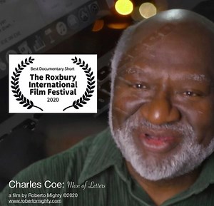 "Charles Coe: Man of Letters" Documentary by Roberto Mighty
