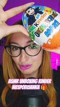 ASMR PO POLSKU 🎤 Unboxing Kinder Niespodzianka wersja MAXI cz. 1 #kinder #asmrunboxing #asmrvideo
