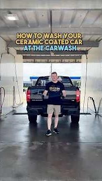 How To Wash Your Ceramic Coated Car At The Carwash