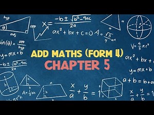 Add Maths Form 4 (Chapter 5) 「华文讲解」