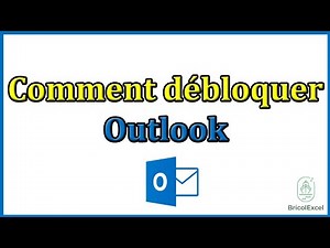 Comment débloquer outlook