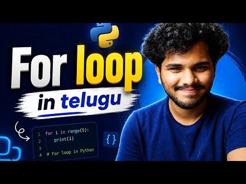 For Loop in Python | L22 | Python Tutorial | in Telugu