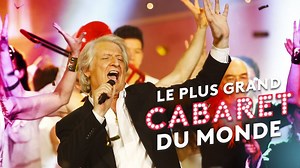 Le plus grand cabaret du monde