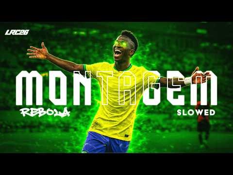 MONTAGEM REBOLA (Slowed) | Vinicius Celebration Edit 💫