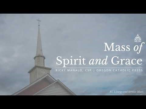 Mass of Spirit and Grace by Ricky Manalo, CSP (Full Mass Setting)