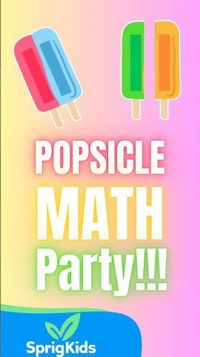 Popsicle Math Party! |SprigKids| Educational Song | Math for Kids