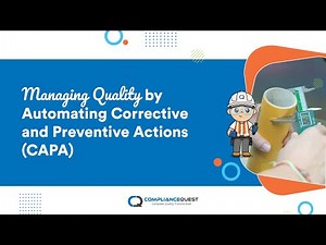 Managing Quality by Automating Corrective and Preventive Actions (CAPA)