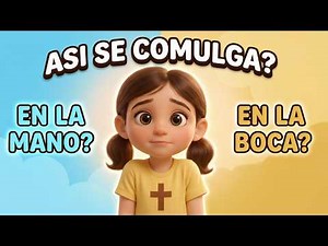 How to Receive Communion Correctly: What No One Told You | Step by Step | Catechesis and Family