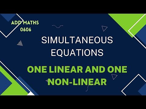IGCSE | Add Maths | 0606 | Simultaneous Equations one linear and one non linear