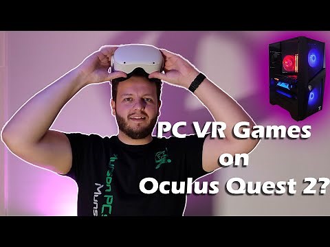 How To Play PC VR Games On The Oculus Quest 2, Wirelessly! For Free! In 2021!