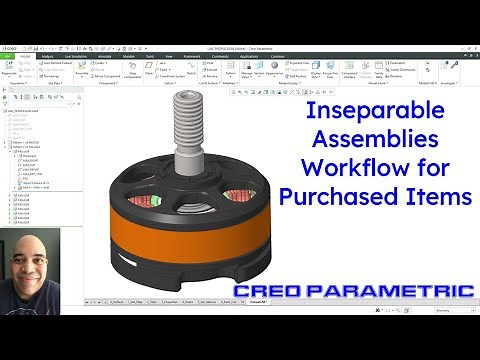 Creo Parametric - Inseparable Assemblies Workflow for Purchased Items