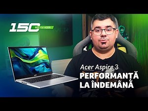150 sec cu Acer Aspire 3 (A315-59) - Performanță la îndemână