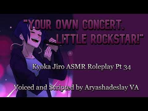 Jiro Gives You a Private Concert!: Kyoka Jiro ASMR Roleplay Pt 34 [F4A] [My Hero Academia]