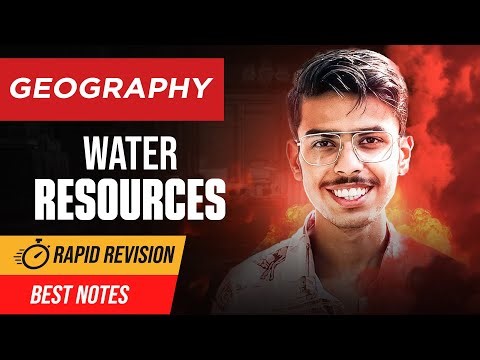 Water Resources Class 12 Geography One Shot | Rapid Revision 2025-26