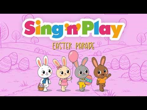 Sing N Play: Easter Parade | Easter Sing-Along