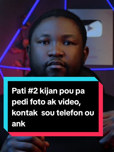 Pati #2 kijan pou pa pedi foto ak video, kontak sou telefon ou ank #telephone #haitiantiktok #telephone #usa🇺🇸
