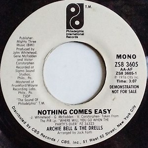Archie Bell & The Drells - Nothing Comes Easy