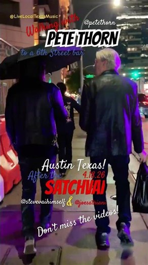 Walk w/ ‪@PeteThorn‬ TO famous 6th Street bars ATX talking GUITARS! ‪@SteveVaiHimself‬ ‪@JoeSatriani‬