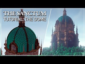 The Sanctum - Tutorial Part 4: The Dome