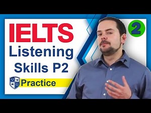 IELTS Listening Section Example and Skills Part 2