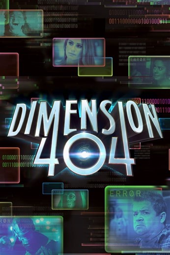 Dimension 404 Summary, Trailer, Season List, Cast, Where to Watch and More
