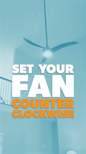 Dont Forget - Ceiling Fan Counterclockwise