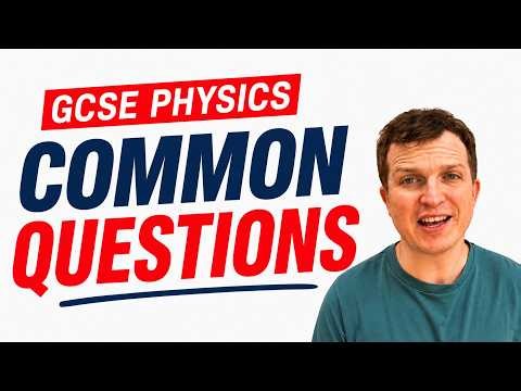 The Most Common GCSE Physics Paper 2 Questions (AQA)