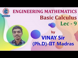 Engineering Mathematics || GATE & ESE || Basic calculus || Lec -09