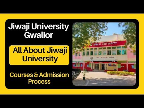 Jiwaji University, Gwalior ( जीवाजी यूनिवर्सिटी) || Full Information || Courses || Admission Process