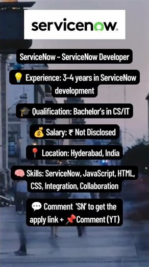 ServiceNow Hiring ServiceNow Developer 3–4 Years Experience Hyderabad Apply #jobs_by_itcampusupdates
