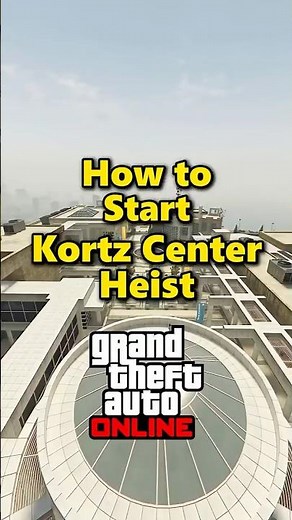 How to Start the Kortz Center Heist in GTA Online