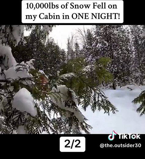 Part 2. 10,000lbs of Snow Fell on my Cabin in ONE NIGHT! #theoutsider #cabin #snow #tinyhome