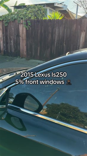 5% Window Tint on a 2015 Lexus Is250: Is It Too Dark?