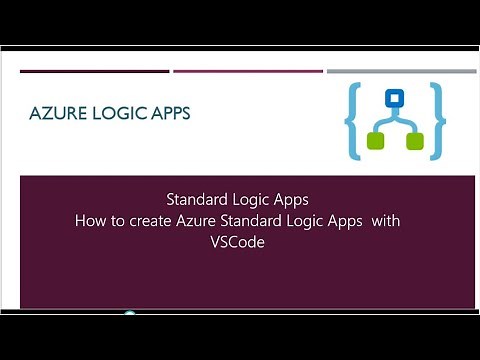How to create Azure Standard Logic Apps with VSCode