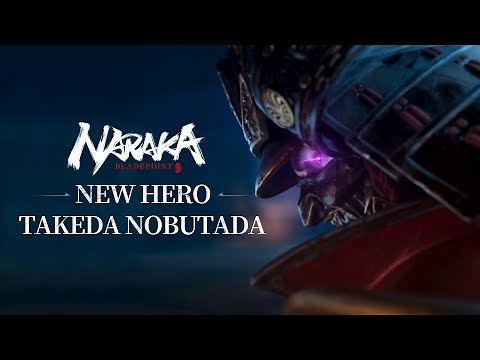Takeda Nobutada Cinematic | NARAKA: BLADEPOINT